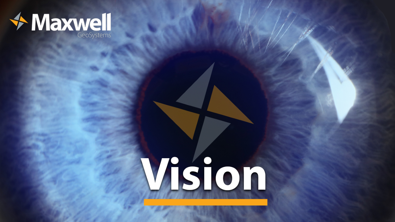 Maxwell GeoSystems Vision