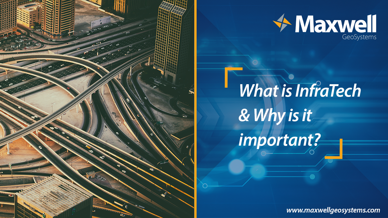 Unlocking Smart Infratech Solutions | Maxwell GeoSystems
