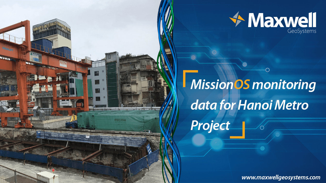 Hanoi Metro Project with MissionOS | Maxwell GeoSystems